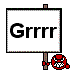 :grrr
